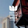 Dutch Design Week Eindhoven Dutch Design Week Eindhoven