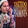 Eindhoven Tattoo Convention Eindhoven Tattoo Convention