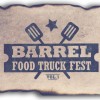 BARREL Food Truck Fest
